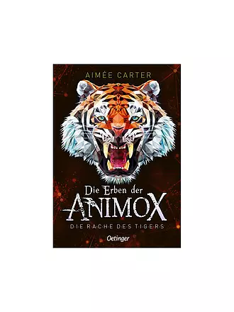 OETINGER VERLAG | Buch - Die Erben der Animox 5. Die Rache des Tigers | 